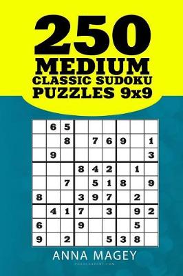 Cover of 250 Medium Classic Sudoku Puzzles 9x9