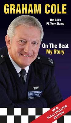 Book cover for Graham Cole: On the Beat My Story