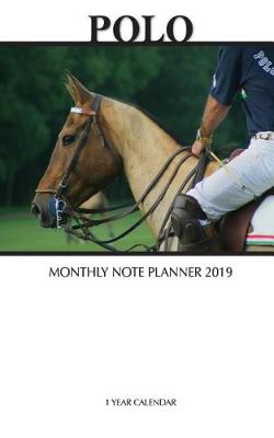 Book cover for Polo Monthly Note Planner 2019 1 Year Calendar