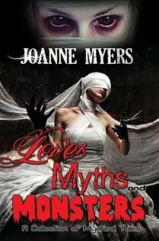 Cover of Loves, Myths and Monsters