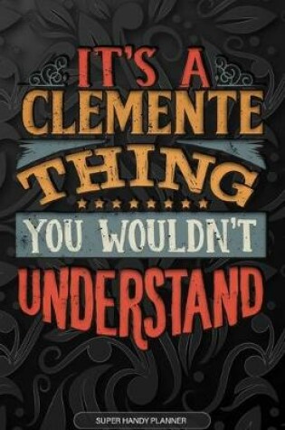 Cover of It's A Clemente Thing You Wouldn't Understand