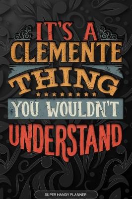 Book cover for It's A Clemente Thing You Wouldn't Understand