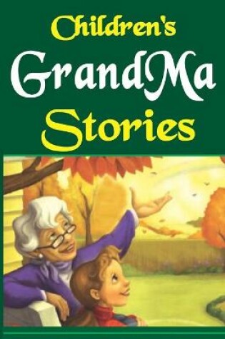 Cover of Children's Grand Ma Stories