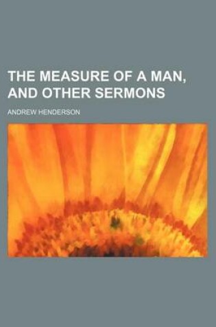 Cover of The Measure of a Man, and Other Sermons