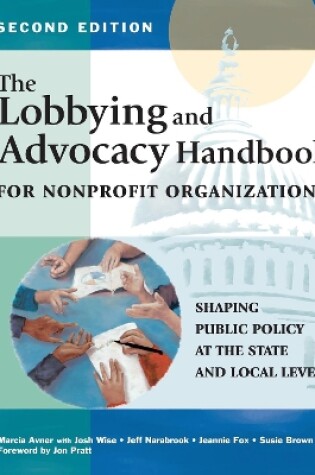 Cover of The Lobbying and Advocacy Handbook for Nonprofit Organizations, Second Edition