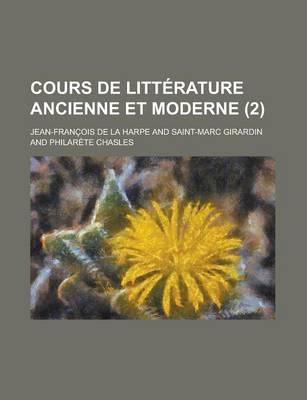 Book cover for Cours de Litterature Ancienne Et Moderne (2)