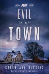Book cover for Evil in My Town