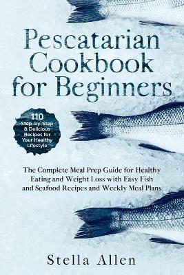 Book cover for Pescatarian Cookbook for Beginners