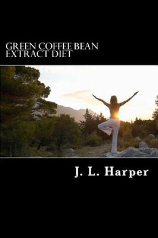 Cover of Green Coffee Bean Extract Diet