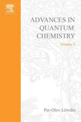 Book cover for Advances in Quantum Chemistry Vol 9