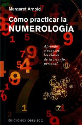 Cover of Como Practicar La Numerologia