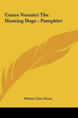 Cover of Canes Venatici the Hunting Dogs - Pamphlet
