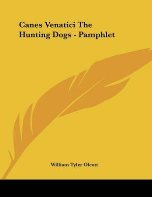 Book cover for Canes Venatici the Hunting Dogs - Pamphlet