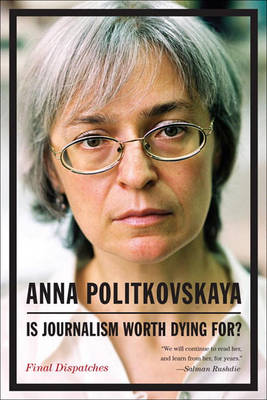 Book cover for Is Journalism Worth Dying For?