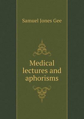 Book cover for Medical Lectures and Aphorisms