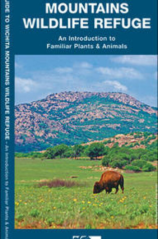 Cover of Wichita Mountains Wildlife Refuge, Field Guide to