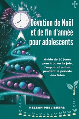 Cover of Dévotion de Noël et de fin d'année pour adolescents