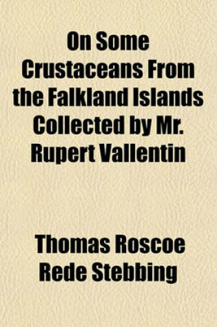 Cover of On Some Crustaceans from the Falkland Islands Collected by Mr. Rupert Vallentin