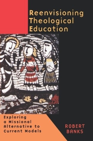 Cover of Re-envisioning Theological Education