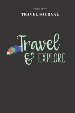 Cover of Travel & Explore - Travel Journal