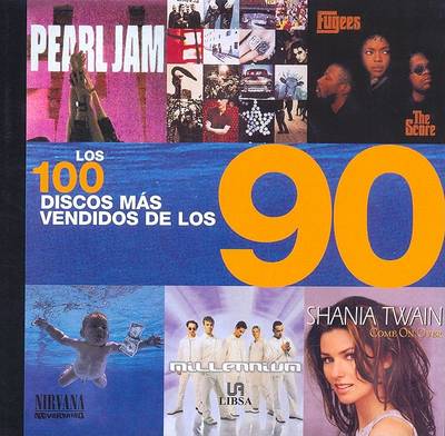 Book cover for Los 100 Discos Mas Vendidos de Los 90