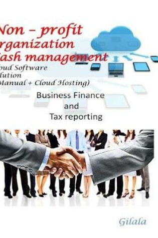 Cover of Non profit organization Cash management (Manual + Cloud Hosting)