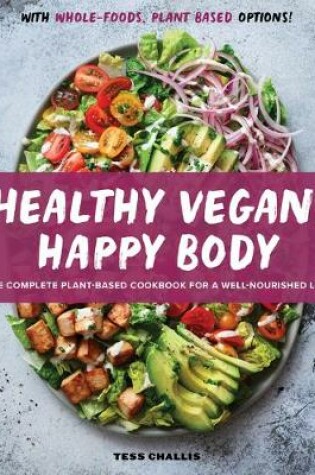 Cover of Healthy Vegan, Happy Body