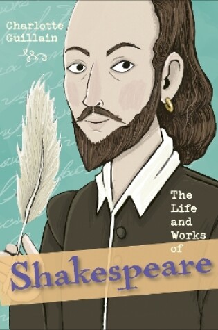 Cover of Reading Planet KS2 - The Life and Works of Shakespeare - Level 7: Saturn/Blue-Red band