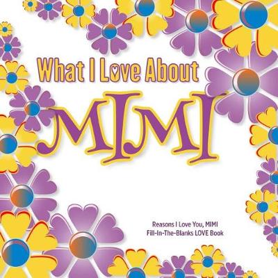 Book cover for What I Love About Mimi