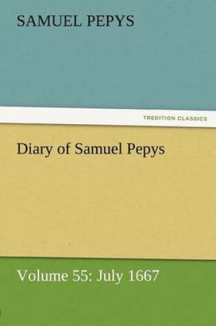Cover of Diary of Samuel Pepys - Volume 55