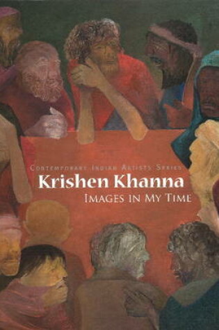 Cover of Krishen Khanna: Images in My Time Images in My Time