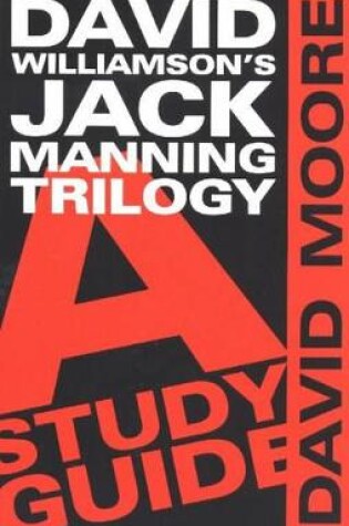 Cover of David Williamson (TM)s Jack Manning Trilogy