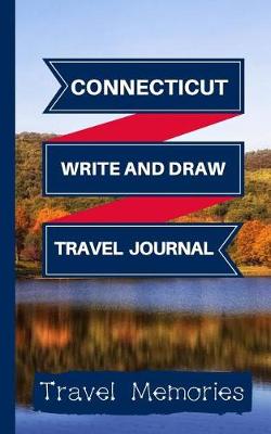 Book cover for Connecticut Write and Draw Travel Journal