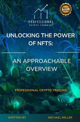 Cover of Unlocking the Power of NFTs