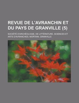 Book cover for Revue de L'Avranchin Et Du Pays de Granville (5)