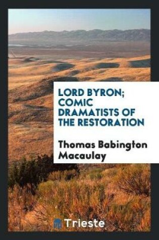 Cover of Lord Byron; Comic Dramatists of the Restoration