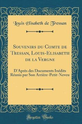 Cover of Souvenirs Du Comte de Tressan, Louis-Elisabeth de la Vergne