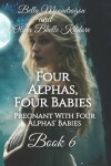 Book cover for Four Alphas, Four Babies