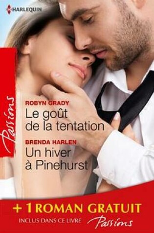 Cover of Le Gout de la Tentation - Un Hiver a Pinehurst - Les Passagers Du Desir