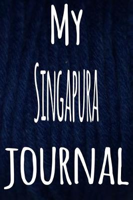 Book cover for My Singapura Journal