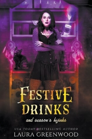 Cover of Festive Drinks And Season's Hijinks