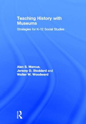 Book cover for Teaching History with Museums