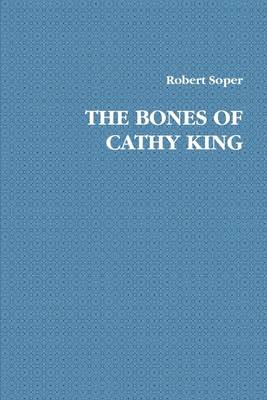 Book cover for The Bones of Cathy King