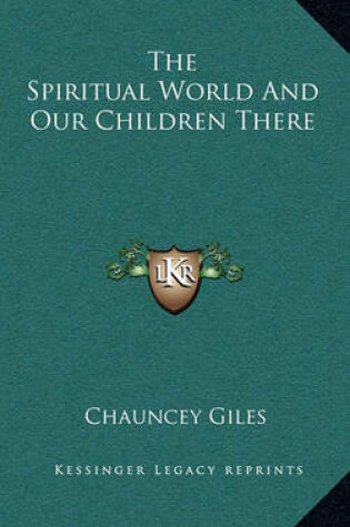 Cover of The Spiritual World and Our Children There