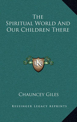 Book cover for The Spiritual World and Our Children There