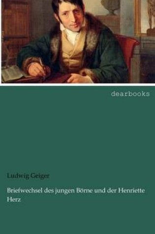 Cover of Briefwechsel Des Jungen Börne Und Der Henriette Herz