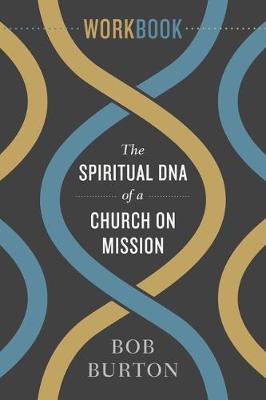 Book cover for The Spiritual DNA of a Church on Mission - Workbook