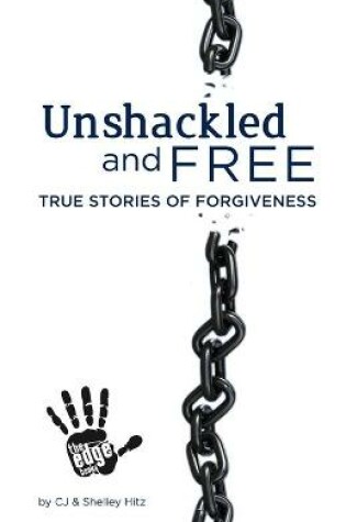 Cover of Unshackled and Free