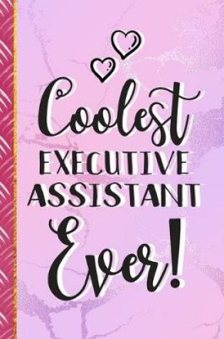 Cover of Coolest Executive Assistant Ever!