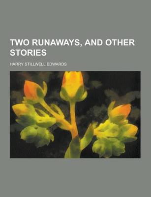 Book cover for Two Runaways, and Other Stories